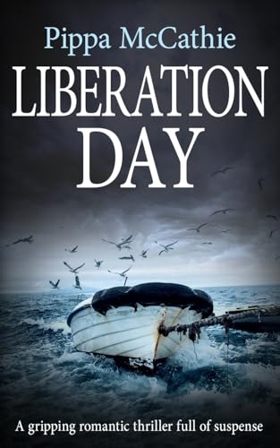 Liberation Day: A gripping romantic thriller full of suspense Liberation Day: A gripping romantic thriller full of suspense von The Book Folks