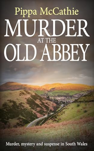 Murder at the Old Abbey: Murder, mystery, and suspense in South Wales (The Havard and Lambert Mysteries, Band 2) von The Book Folks