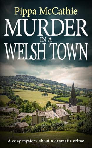 Murder in a Welsh Town: A cozy mystery about a dramatic crime (The Havard and Lambert Mysteries, Band 4) von The Book Folks