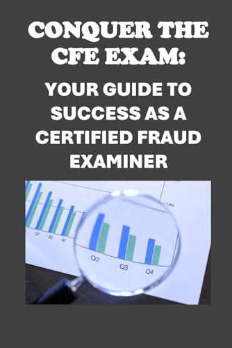 Conquer the CFE Exam: Your Guide to Success as a Certified Fraud Examiner (Business Guides) von Independently published