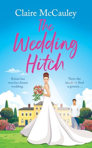 The Wedding Hitch: A laugh-out-loud enemies to lovers rom-com von JOFFE BOOKS LTD