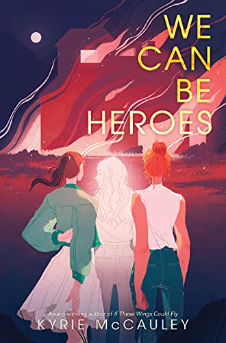 We Can Be Heroes von Katherine Tegen Books
