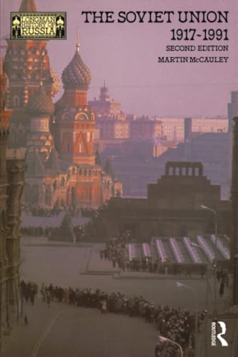 The Soviet Union 1917-1991 (Longman History of Russia)