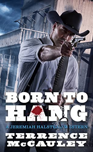 Born to Hang (A Jeremiah Halstead Western, Band 4)