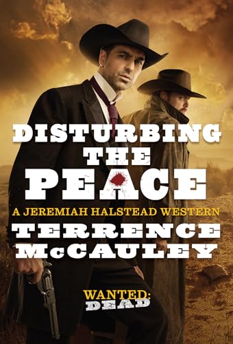 Disturbing the Peace (A Jeremiah Halstead Western, Band 2)