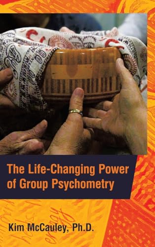 The Life-Changing Power of Group Psychometry von Balboa Press