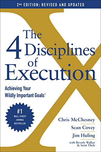 The 4 Disciplines of Execution: Revised and Updated: Achieving Your Wildly Important Goals von Simon & Schuster