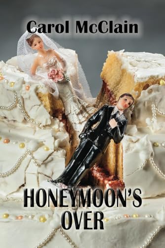 Honeymoon's Over von Elk Lake Publishing, Inc.