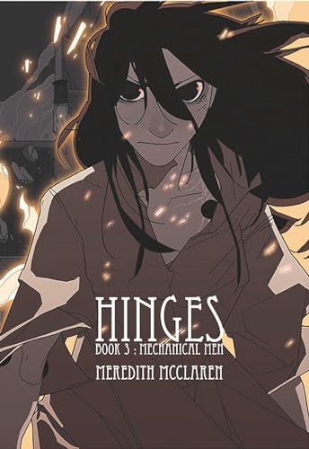 Hinges Book Three: Mechanical Men (HINGES TP)