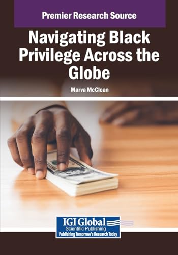 Navigating Black Privilege Across the Globe