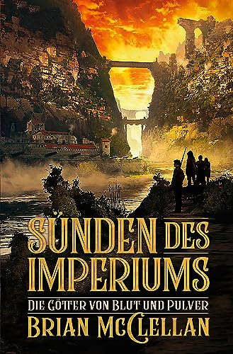 Die Götter von Blut und Pulver: Sünden des Imperiums Die Götter von Blut und Pulver: Sünden des Imperiums