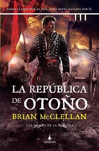 La república de otoño (Los magos de la pólvora, Band 3) von Gamon Fantasy