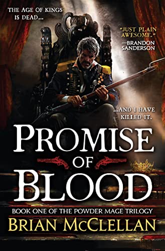 Promise of Blood (The Powder Mage Trilogy, 1, Band 1)