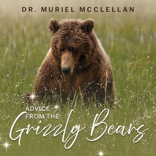 Advice from the Grizzly Bears von Prominent Books Edge LLC