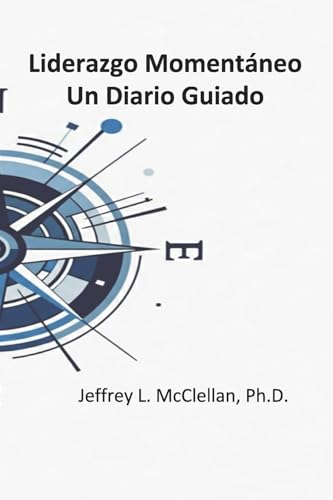 Liderazgo Momentaneo: Un Diario Guiado von Bookbaby