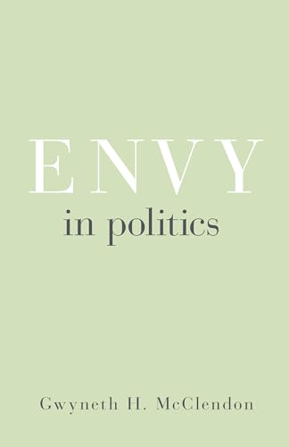 Envy in Politics (Princeton Studies in Political Behavior) von Princeton University Press
