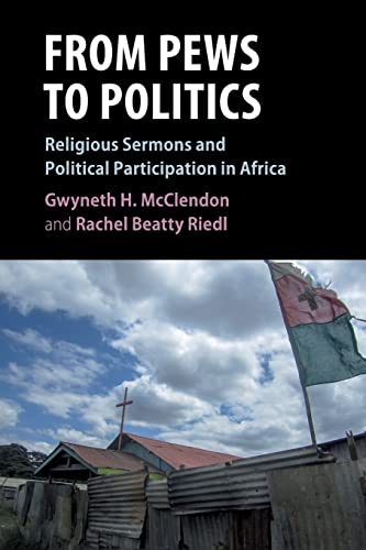From Pews to Politics: Religious Sermons and Political Participation in Africa (Cambridge Studies in Comparative Politics) von Cambridge University Press