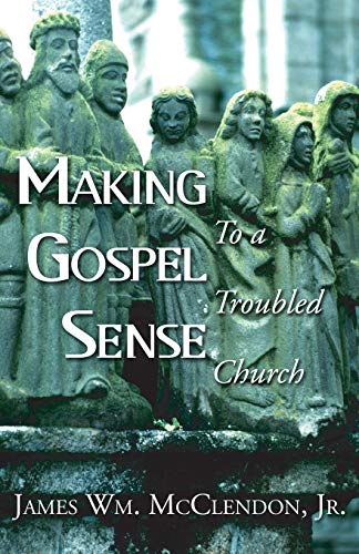 Making Gospel Sense To A Troubled Church von Wipf & Stock Publishers