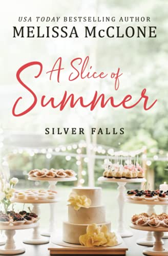 A Slice of Summer (Silver Falls, Band 2)