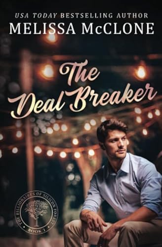 The Deal Breaker (The Billionaires of Silicon Forest, Band 3)