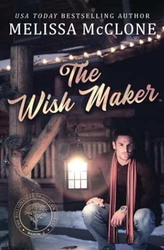 The Wish Maker (The Billionaires of Silicon Forest, Band 2)