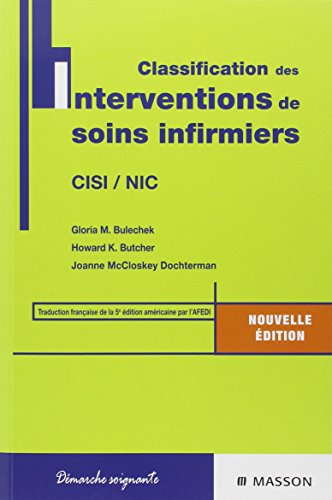 Classification des interventions de soins infirmiers: CISI / NIC von Elsevier Masson