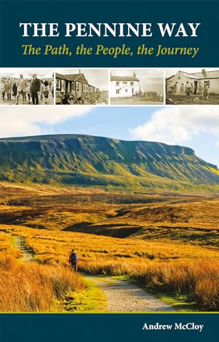 The Pennine Way - the Path, the People, the Journey (Cicerone Guides) von Cicerone Press