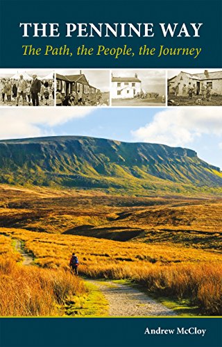 The Pennine Way - the Path, the People, the Journey (Cicerone Guides) von Cicerone Press