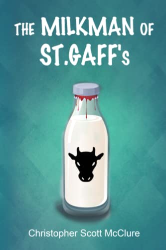 The Milkman of St. Gaff's