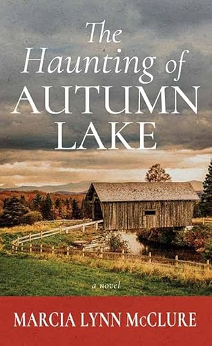 The Haunting of Autumn Lake (Center Point Premier Romance (Large Print)) von Center Point