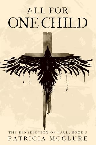 All for One Child (The Benediction of Paul, Band 3) von Wayzgoose Press