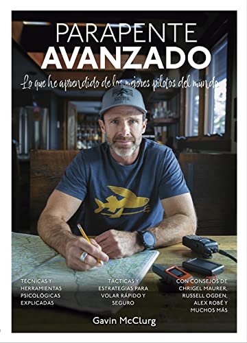 Parapente Avanzado: Lo que he aprendido de los mejores pilotos del mundo von EDITORIAL PERFILS