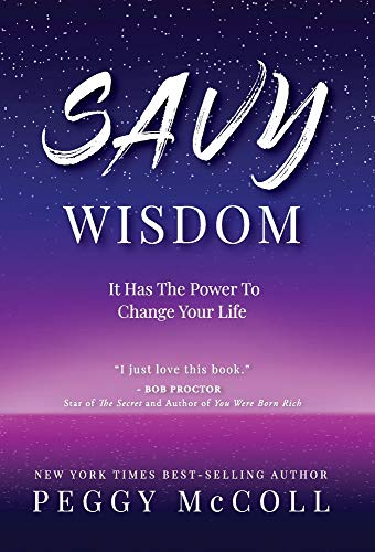 Savy Wisdom: It Has The Power To Change Your Life von Hasmark Publishing International