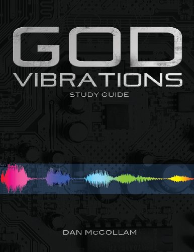 God Vibrations Study Guide: A Kingdom Perspective on the Power of Sound