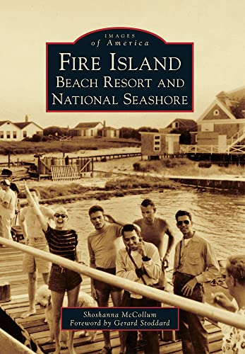 Fire Island: Beach Resort and National Seashore (Images of America) von Arcadia Publishing (SC)