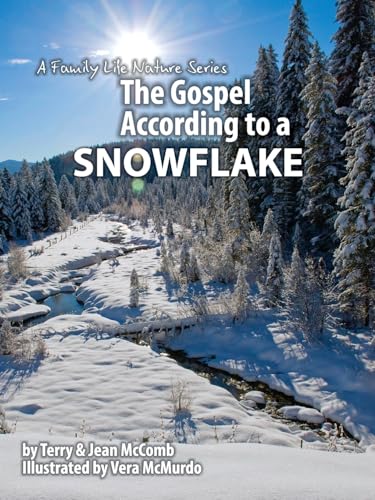 The Gospel According to a Snowflake (The Gospel According to Nature) von TEACH Services, Inc.