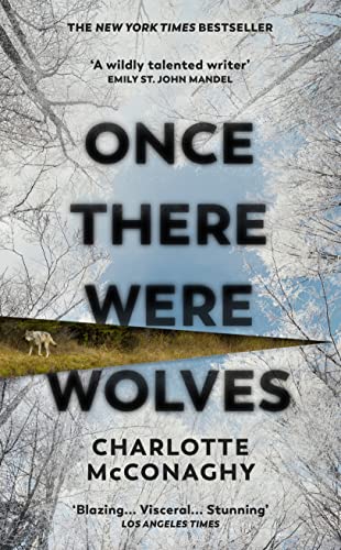 Once There Were Wolves: The instant NEW YORK TIMES bestseller von Chatto & Windus