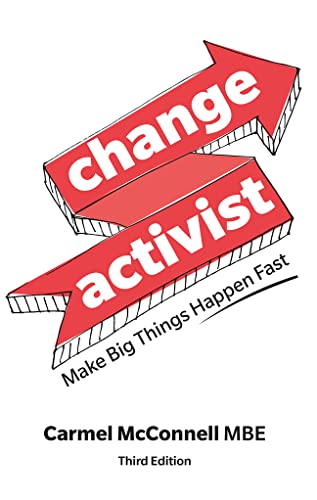 Change Activist: Make Big Things Happen Fast von Pearson International