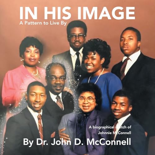IN HIS IMAGE: A Pattern to Live By IN HIS IMAGE: A Pattern to Live By von AuthorHouse
