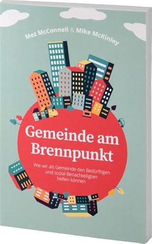 Gemeinde am Brennpunkt: Wie wir als Gemeinde den Bedürftigen und sozial Benachteiligten helfen können