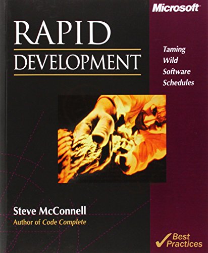 Rapid Development: Taming Wild Software Schedules (Developer Best Practices)