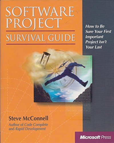Software Project Survival Guide (Pro -- Best Practices)