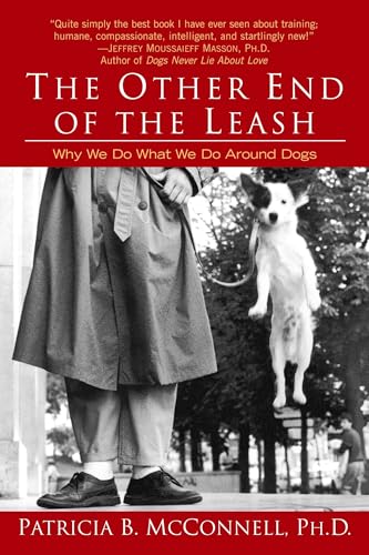 The Other End of the Leash: Why We Do What We Do Around Dogs The Other End of the Leash: Why We Do What We Do Around Dogs von Ballantine Books