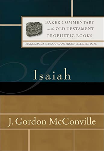 Isaiah (Baker Commentary on the Old Testament Prophetic Books)