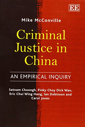 Criminal Justice in China: An Empirical Inquiry Criminal Justice in China: An Empirical Inquiry von Edward Elgar Publishing