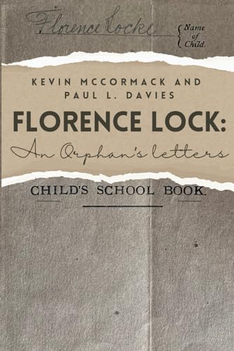 Florence Lock: An Orphan's Letters von Independently published