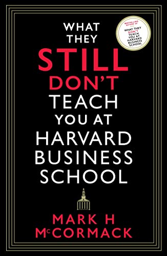What They Still Don’t Teach You At Harvard Business School von Profile Books