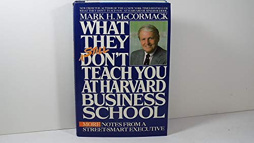 What They Still Don't Teach You at Harvard Business School