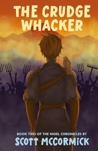 The Crudge Whacker: Book Two of The Nigel Chronicles von Independently published