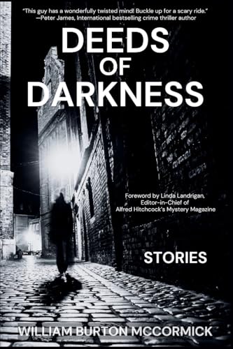 Deeds of Darkness: William Burton McCormick Short Story Collections von Level Short